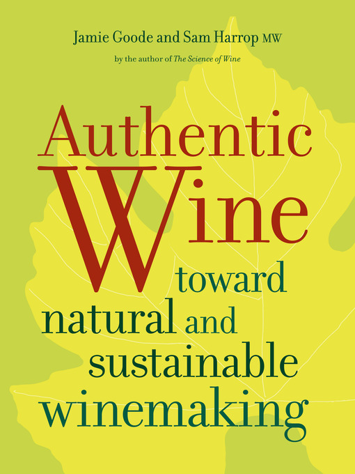 Title details for Authentic Wine by Jamie Goode - Available